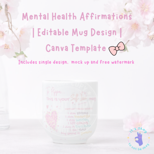 Mental Health Affirmations | Editable Mug Design | Canva Template | Digital Download