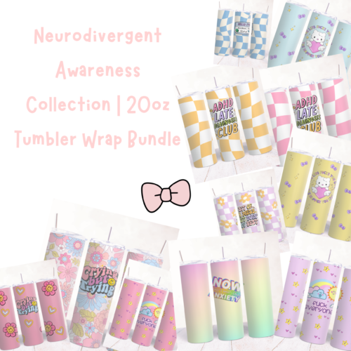 Neurodivergent Awareness Collection | 20oz Tumbler Wrap Bundle | Digital Download