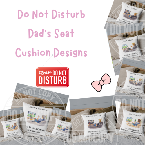 Do Not Disturb Dad Seat Cushion Designs | Funny Dad Gift Bundle | Digital Download