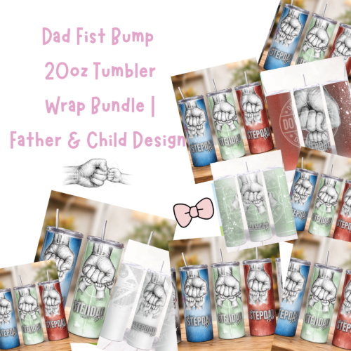 Dad Fist Bump 20oz Tumbler Wrap Bundle | Father & Child Design | Digital Download