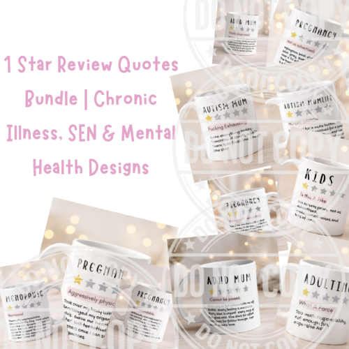 1 Star Review Quotes Bundle | Chronic Illness, SEN & Mental Health Designs | Digital Download