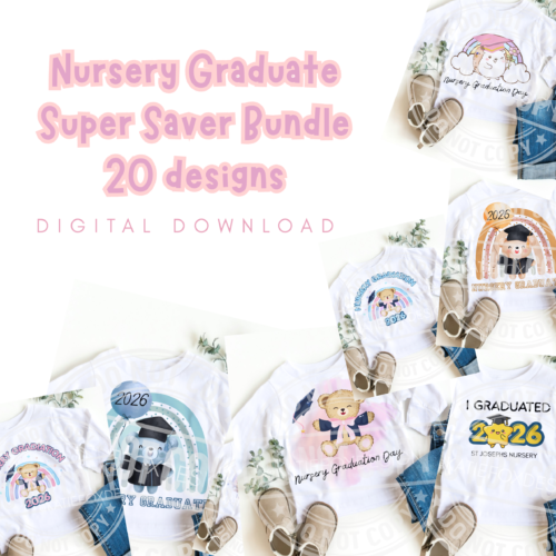 Nursery Graduate Super Saver Bundle | Kids Leavers Designs | Digital Download